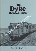 The Dyke Branch Line by HARDING, Peter A.